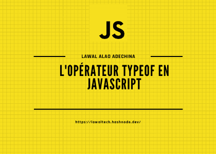 L'opérateur typeof en JavaScript