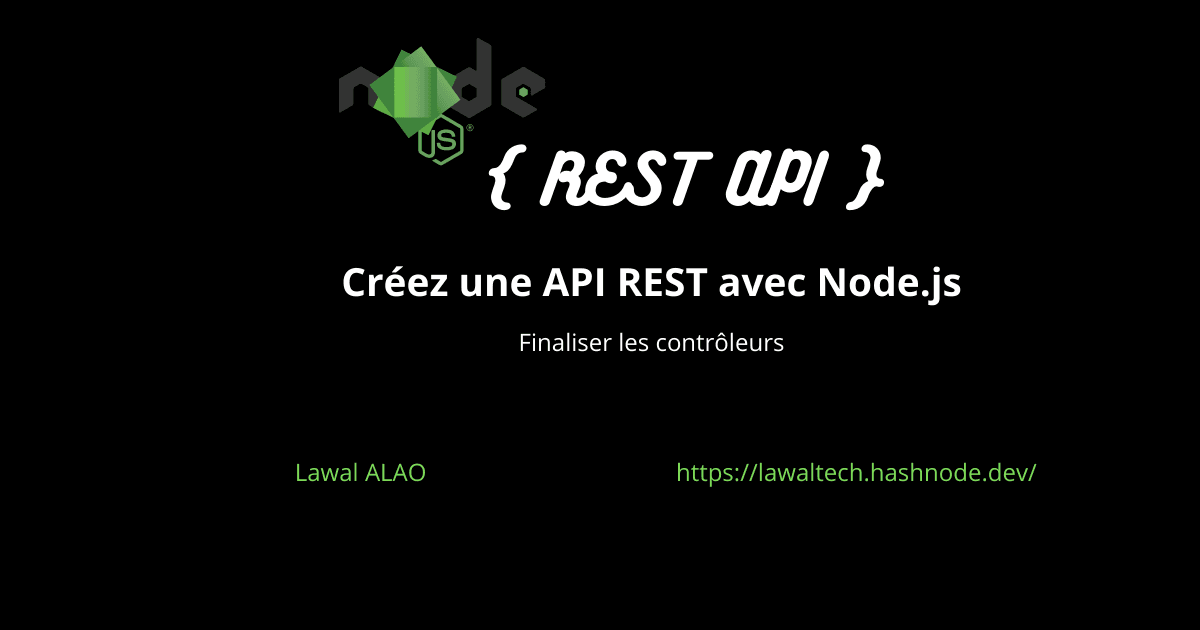 Créer une API REST avec Node.js: Finaliser les contrôleurs